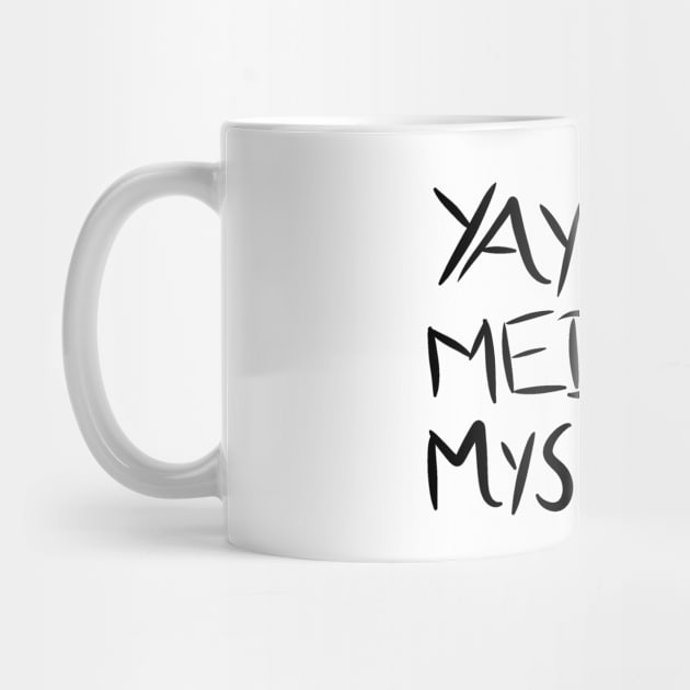 Yay I'm A Medical Mystery Funny Chronic Pain by The WYLD Tribe